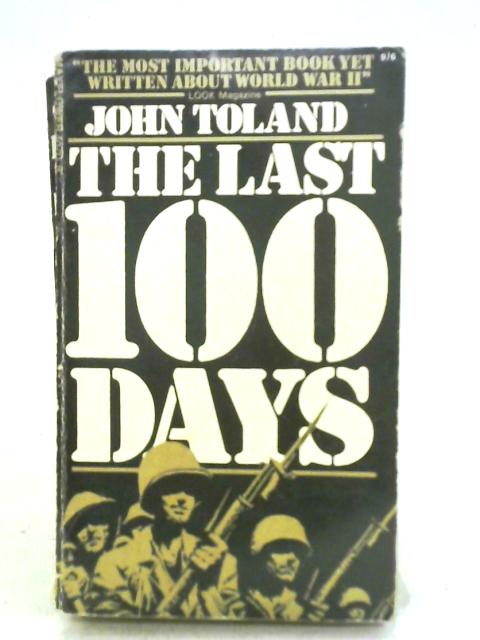 The Last 100 Days By John Toland