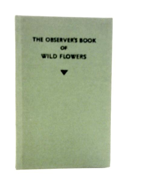 The Observer's Book of Wild Flowers By W.J.Stokoe