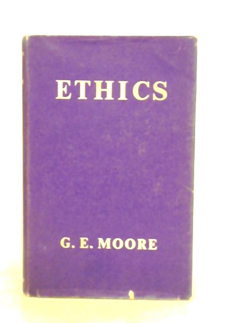 Ethics By G. E. Moore