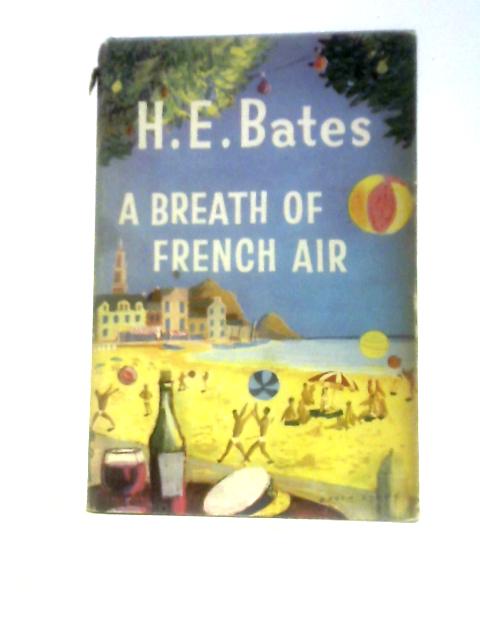 A Breath of French Air By H. E.Bates