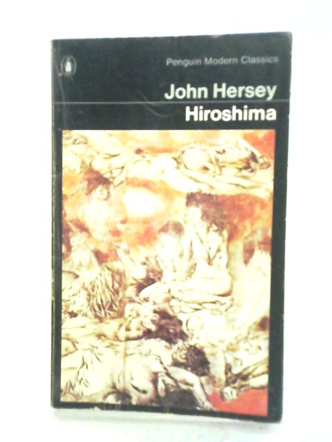 Hiroshima By John Hersey