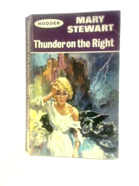 Thunder on the Right By Mary Stewart