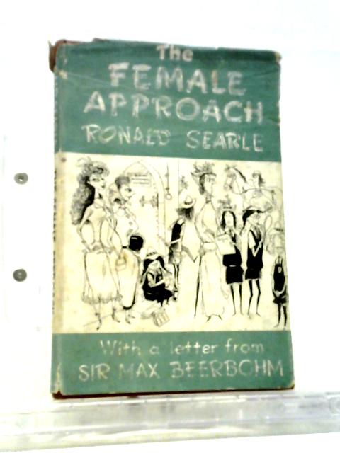 The Female Approach: With Masculine Sidelights.