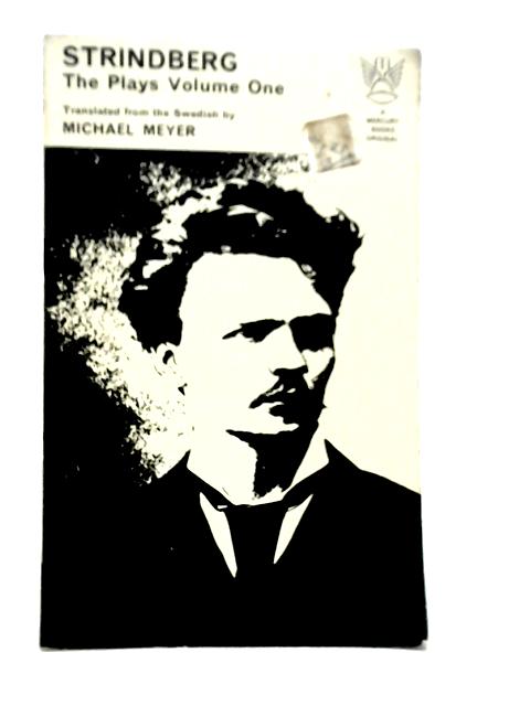 The Plays - Volume One By Strindberg