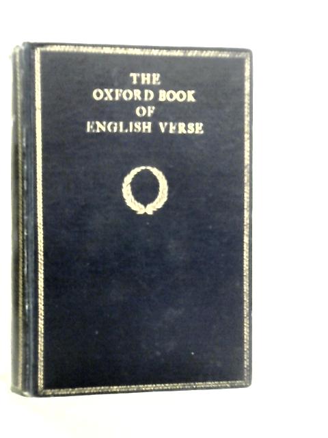 The Oxford Book of English Verse 1250-1900 By A.T.Quiller-Couch