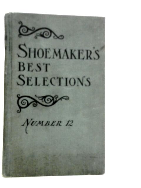 Shoemaker's Best Selections Number 12 By Mrs. J.W.Shoemaker