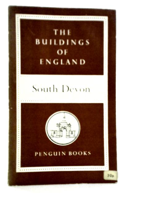 The Buildings of England. South Devon By Nikolaus Pevsner