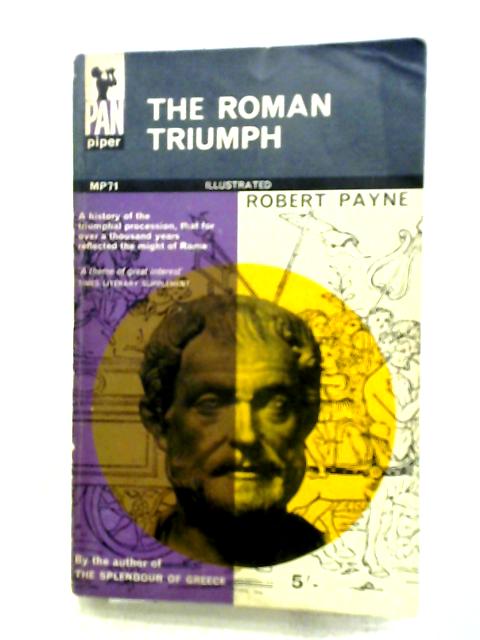 The Roman Triumph By Robert Payne