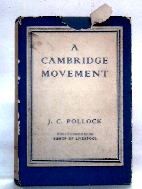 A Cambridge Movement By J.C. Pollock