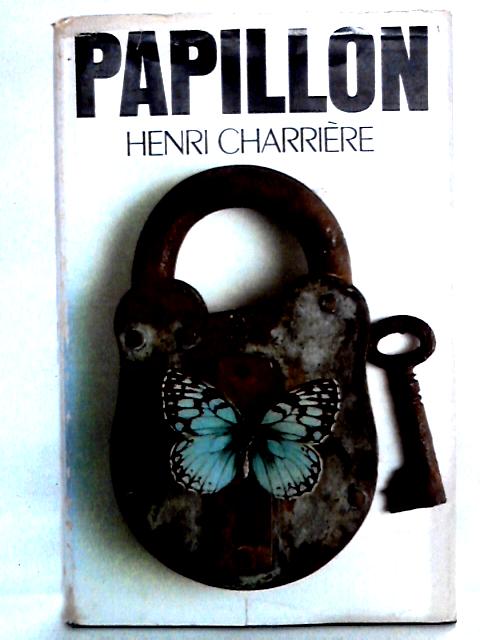 Papillon By Henri Charriere