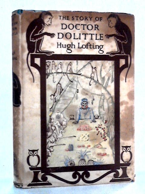 The Story of Doctor Dolittle By Hugh Lofting