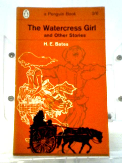 The Watercress Girl By H. E. Bates