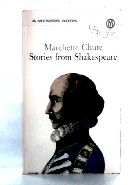 Stories From Shakespeare By Marchette Chute