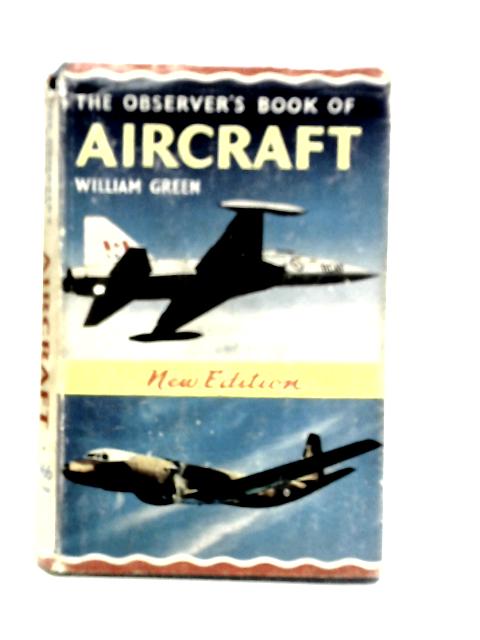 The Observer's Book of Aircraft By William Green