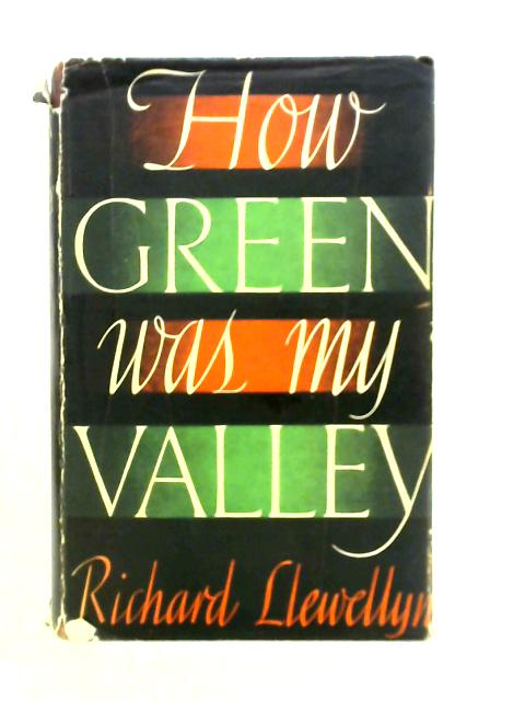 How Green Was My Valley By Richard Llewellyn