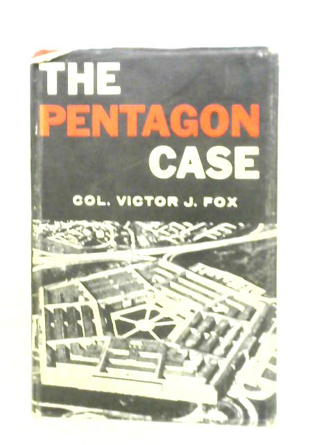 The Pentagon Case By Victor J. Fox