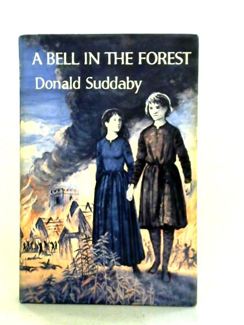 A Bell In The Forest By Donald Suddaby