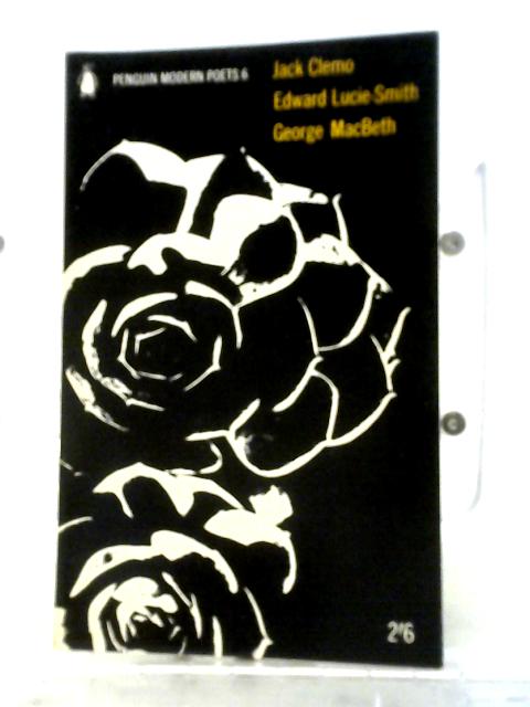 Penguin Modern Poets 6 Clemo, Lucie-Smith, Macbeth: Bk. 6 By Jack Clemo