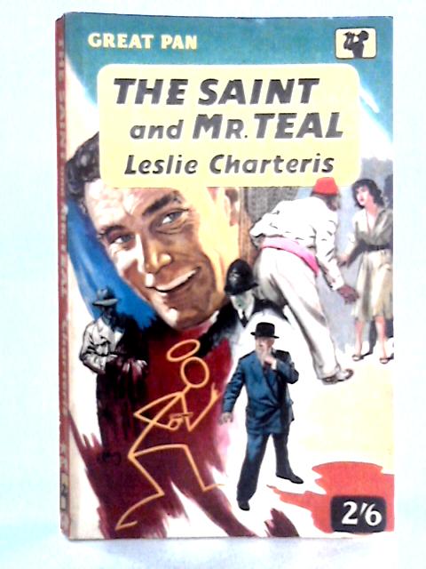 The Saint and Mr. Teal By Leslie Charteris