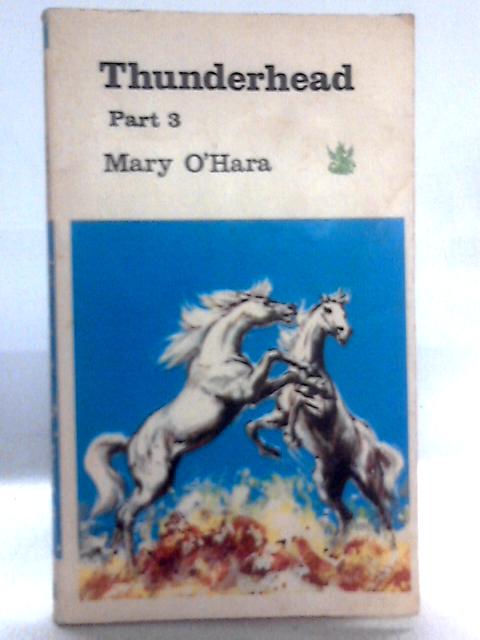 Thunderhead, Part 3 By Mary O'Hara