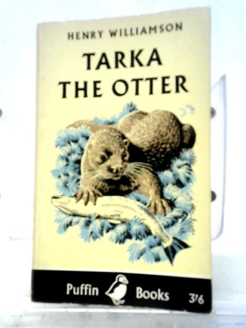 Tarka The Otter By Henry Williamson