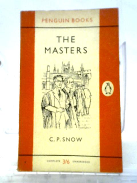 The Masters (Penguin Book No. 1089) By C.P. Snow