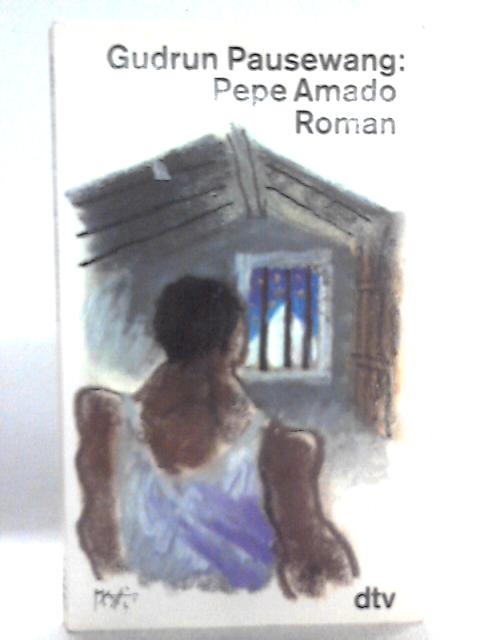 Pepe Amado By Gudrun Pausewang