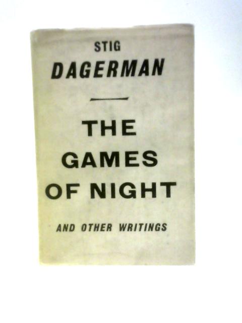 The Games of Night By Stig Dagerman