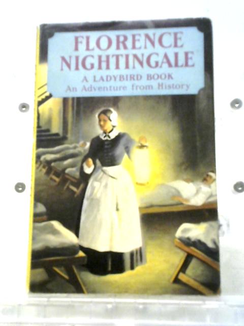 Florence Nightingale. A Ladybird Book. An Adventure from History. Series 561 By L. Du Grade Peach