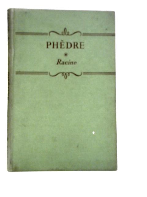 Harrap's French Classics: Phedre By H.R.Roach