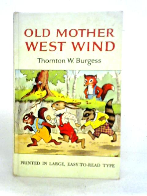 Old Mother West Wind By Thornton W. Burgess