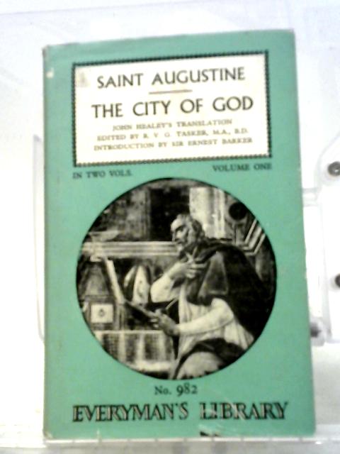 The City of God (De Civitate Dei) Volume One By Saint Augustine