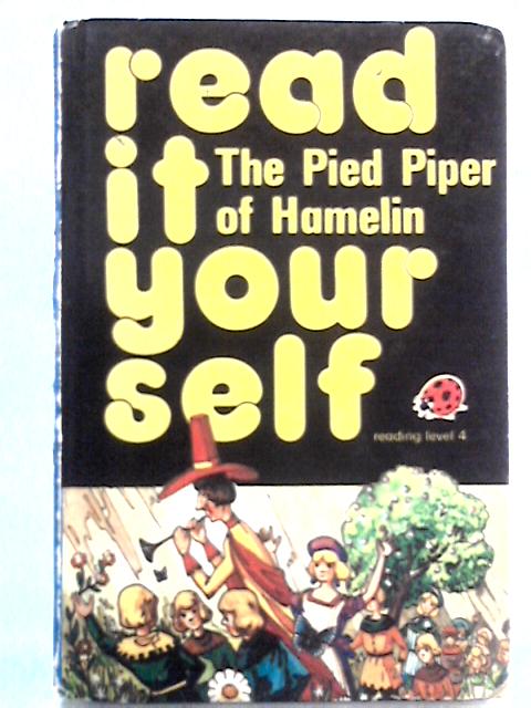 The Pied Piper of Hamelin, Ladybird Read it Yourself By Fran Hunia