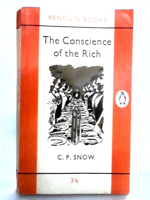 The Conscience of the Rich By C.P. Snow