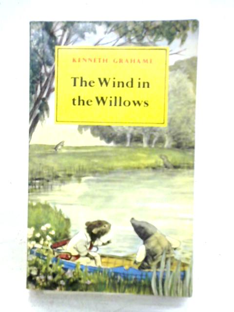 The Wind in the Willows By Kenneth Grahame