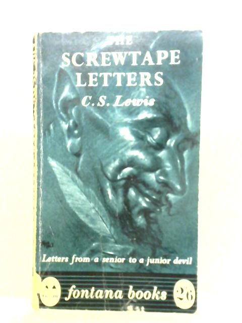 The Screwtape Letters By C.S. Lewis