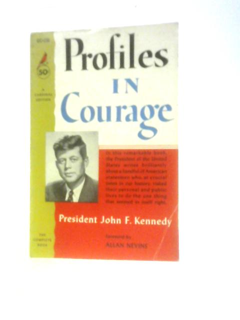 Profiles In Courage By John F Kennedy