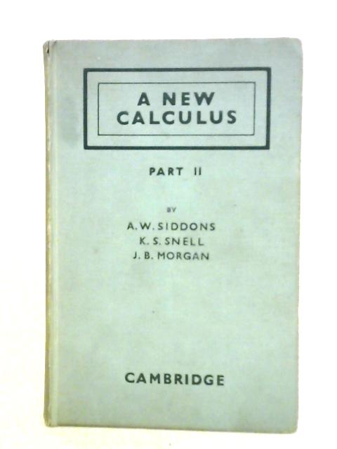 A New Calculus, Part II By A. W. Siddons et al