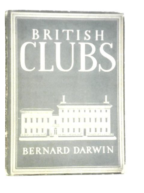 British Clubs By Bernard Darwin