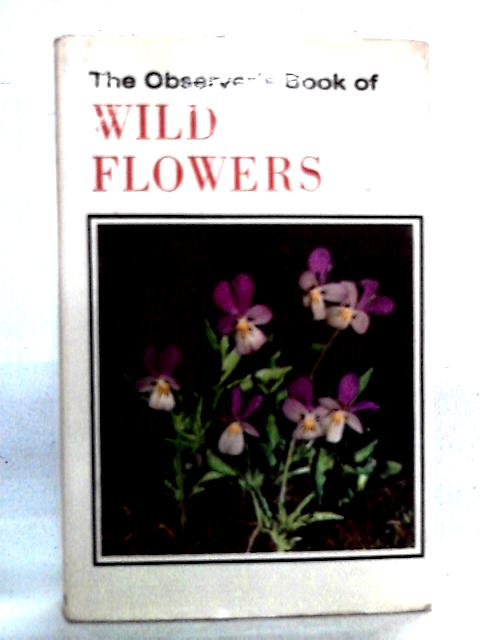 The Observer's Book of Wild Flowers By W. J. Stokoe