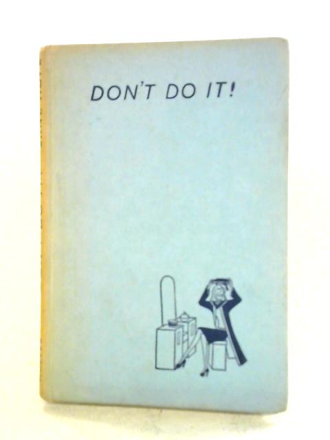 Don't Do It By Jane Hope