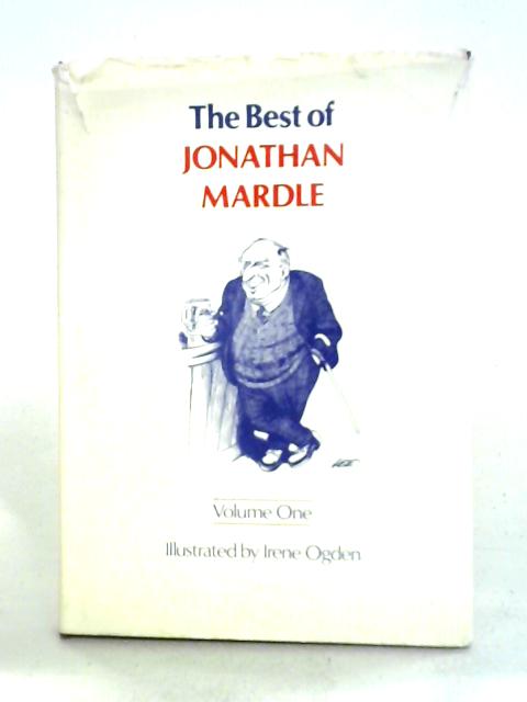 The Best Of Jonathan Mardle, Volume One By Jonathan Mardle