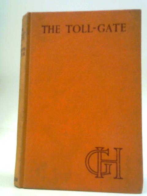 The Toll-Gate By Georgette Heyer