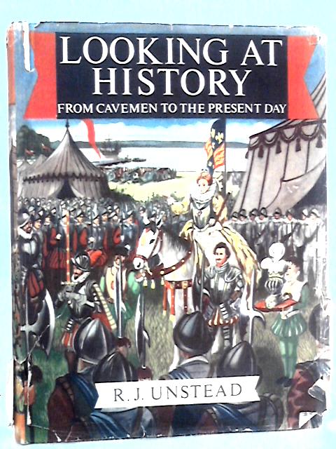 Looking at History: Britain from Cavemen to the Present Day