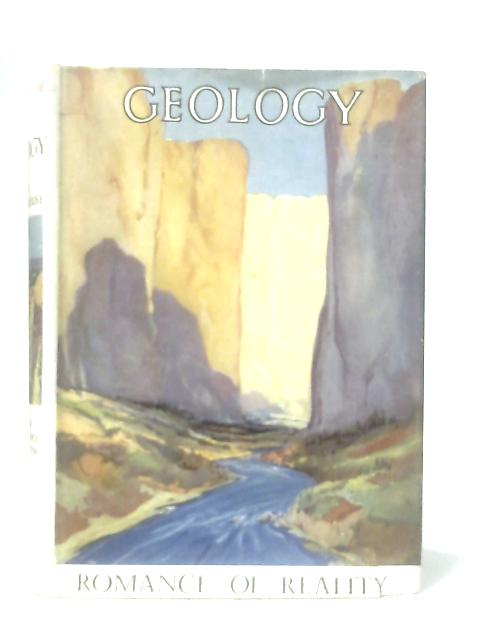 Geology (Romance of reality series) By Arthur R. Dwerryhouse