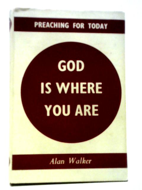God Is Where You Are