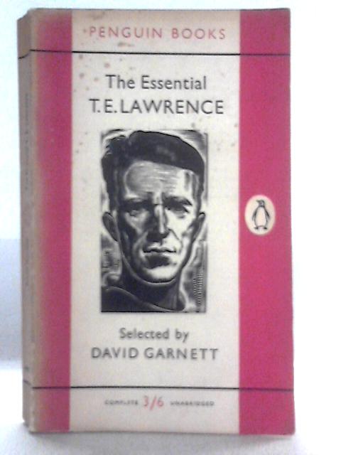 The Essential T. E. Lawrence. (Penguin Books 1015)