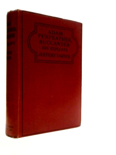 Adam Penfeather Buccaneer: His Early Exploits