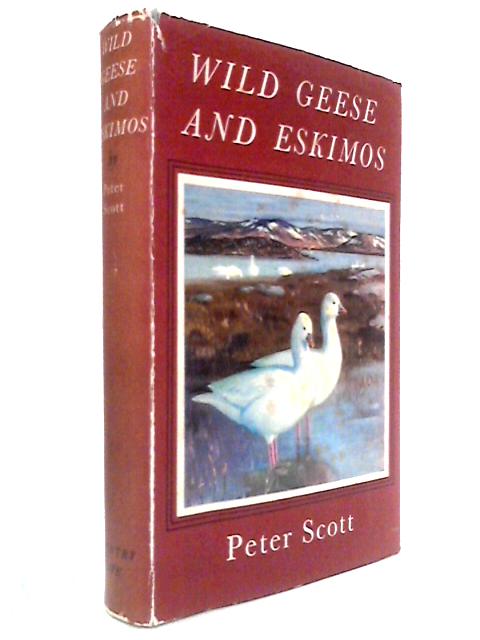 Wild Geese and Eskimos: A Journal of the Perry River Expedition of 1949