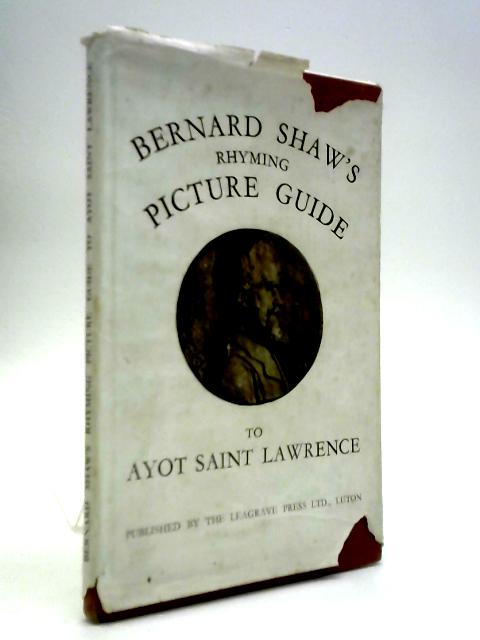 Bernard Shaw's Rhyming Picture Guide to Ayot Saint Lawrence